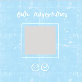 Our Adventure - Blue